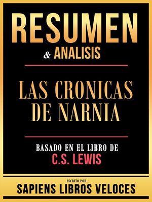 cover image of Resumen & Analisis--Las Cronicas De Narnia--Basado En El Libro De C.S. Lewis